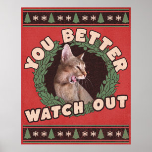 Cat Lover's Better Watch Out Funny Christmas Poster