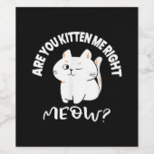 Cat Lovers Geschenke | Kitst du mich gleich? Weinetikett (Einzelnes Label)