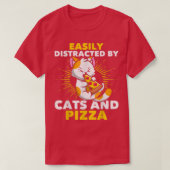 Cat Lovers Pizza Lovers Easily Distracted By Cats T-Shirt (Design vorne)