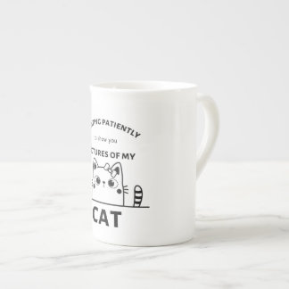 Cat lustige Zitat-Tasse Porzellantasse