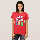Cat Mam Era T-Shirt (Vorne ganz)