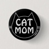 CAT MAMA Schwarz und Weiß Button (Vorderseite)