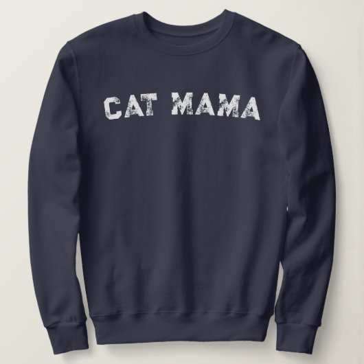 Cat Mama Sweatshirt  (Design vorne)