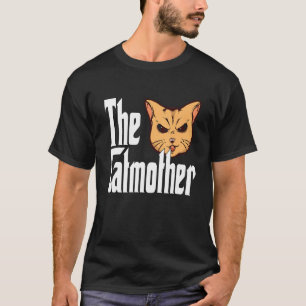 Cat Mama The Catmother Crazy Cat Mutter Kitty Momm T-Shirt