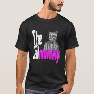 Cat Mama The Catmother Crazy Cat Mutter Kitty Momm T-Shirt