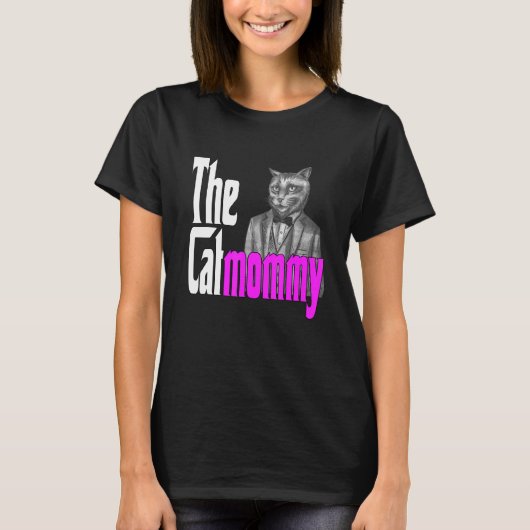 Cat Mama The Catmother Crazy Cat Mutter Kitty Momm T-Shirt (Vorderseite)