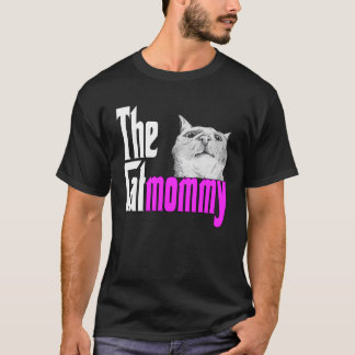 Cat Mama The Catmother Crazy Cat Mutter Kitty Momm T-Shirt