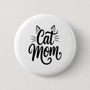 Cat Mama Whiskys und Ohren Button