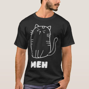 Cat Meh Cat Sarcastic Spaß Men Women T-Shirt