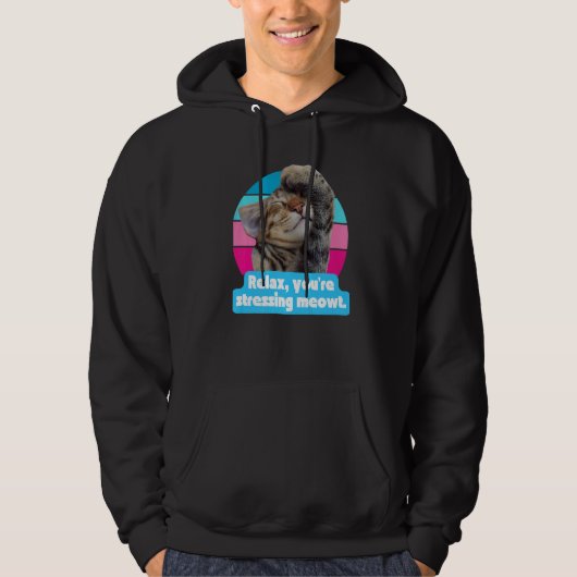 Cat Meme Kitty Feline You're Stressing Meowt Hoodie (Vorderseite)