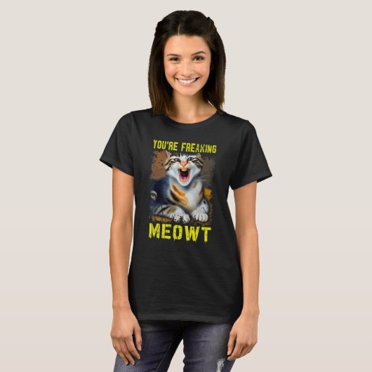 Cat Meme Meow Pun Sie sind Freaking Meowt Katze 2 T-Shirt (Vorne ganz)