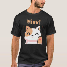 Cat Miaw-Kitty-Niedlich Cat-Funny T-Shirt