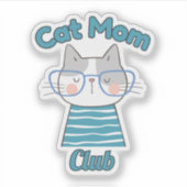 Cat Mom Club – Funny Cat Lover Gift for Pet Parent Aufkleber (Vorderseite)