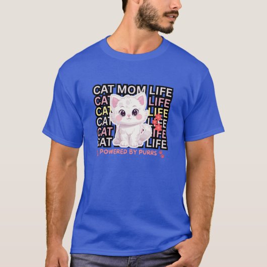 Cat Mom Life funny T-Shirt (Vorderseite)
