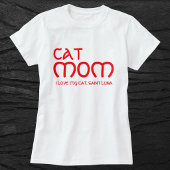Cat Mom Pet Lover Funny Quote Cute Red And White T-Shirt