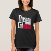Cat Mom The Catmother Crazy Cat Mother Kitty Mommy T-Shirt (Vorderseite)