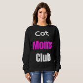 Cat Moms Club Sweatshirt (Vorne ganz)