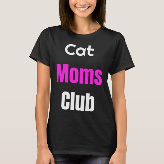 Cat Moms Club T-Shirt (Vorderseite)