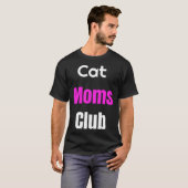 Cat Moms Club T-Shirt (Vorne ganz)
