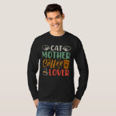Cat Mother Coffee Coffee Drinker Kitty Cat Mom Ba T-Shirt (Vorne ganz)