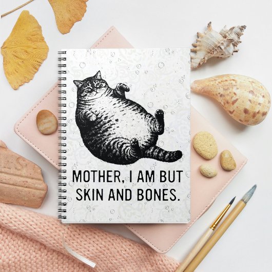 Cat Mother I Am But Skin and Bones For Cat Lover Notizblock