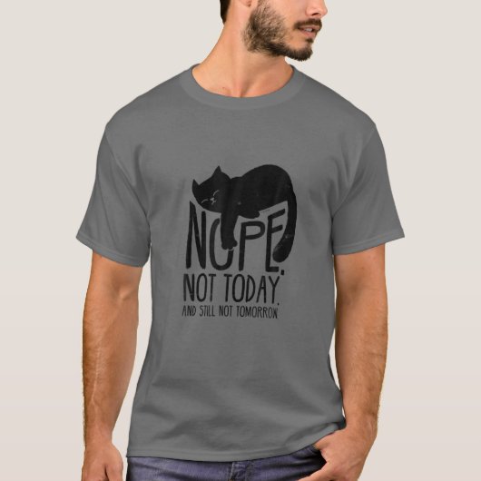 Cat Motive Funny Fun Retro Nope nicht heute T-Shirt (Vorderseite)