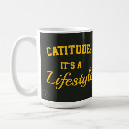 Cat mug catitude it's a lifestyle kaffeetasse