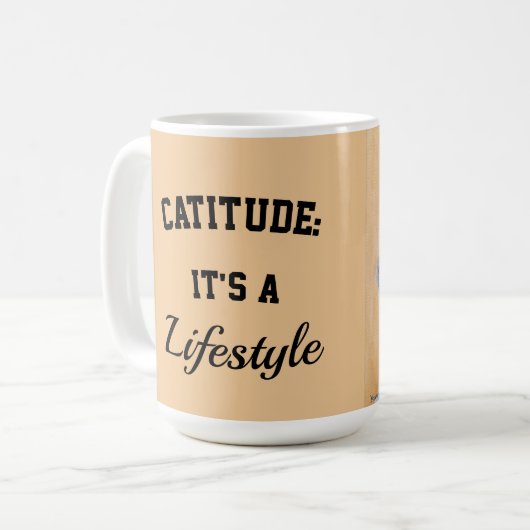 Cat mug catitude it's a lifestyle kaffeetasse (Vorderseite Links)