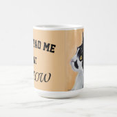 Cat mug you had me at meow kaffeetasse (Mittel)