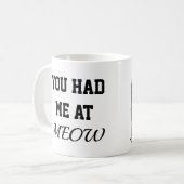 cat mug you had me at meow painting kaffeetasse (Vorderseite Links)