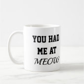 cat mug you had me at meow painting kaffeetasse (Links)