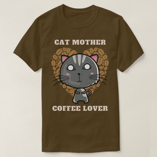 Cat Mutter Kaffee Liebhaber 250 T-Shirt (Design vorne)