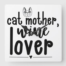 CAT-MUTTER WEINLOVER-SPRICHWORT QUADRATISCHE WANDUHR