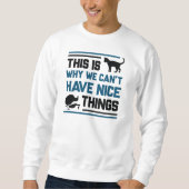 Cat Nice Things Sweatshirt (Vorderseite)