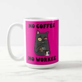 Cat No Coffee No Workee Caffeine Feline Spaß Kaffeetasse