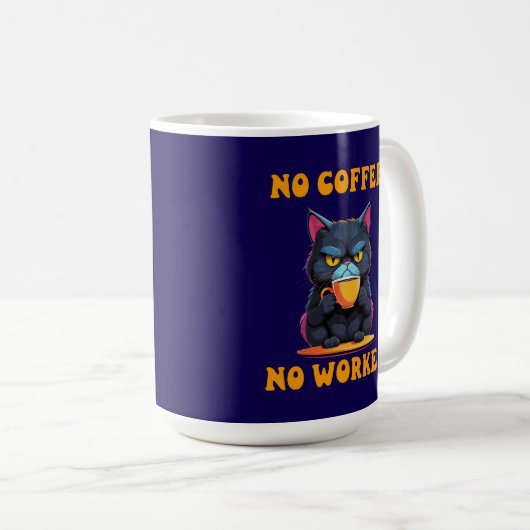 Cat No Coffee No Workee Funny Feline Tasse Geschen (VorderseiteRechts)
