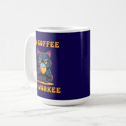 Cat No Coffee No Workee Funny Feline Tasse Geschen (Vorderseite Links)