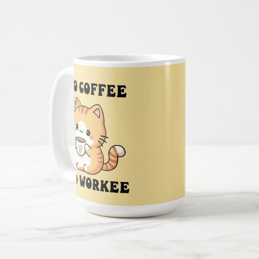 Cat No Coffee No Workee Grumpy Feline Spaß Geschen Kaffeetasse (Vorderseite Links)