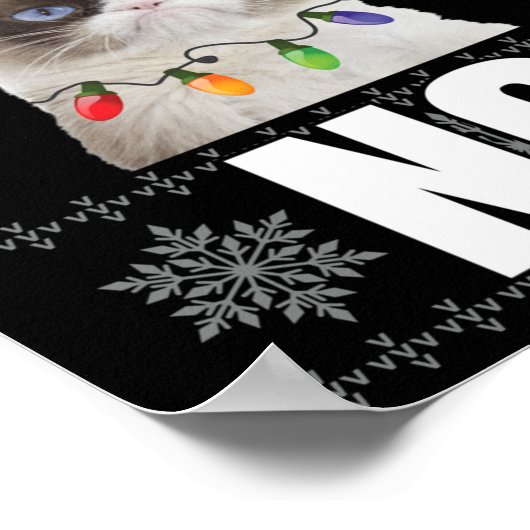 Cat No Grumpy Xmas Katzen Keine hässlichen Weihnac Poster (Ecke)