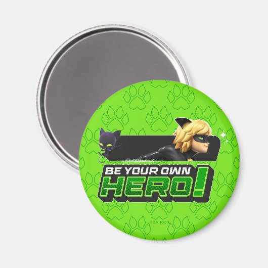Cat Noir | Seid euer eigener Held Magnet (Vorderseite/Rückseite)