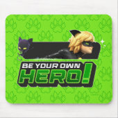 Cat Noir | Seid euer eigener Held Mousepad (Vorne)