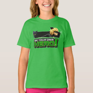 Cat Noir Seid euer eigener Held T-Shirt