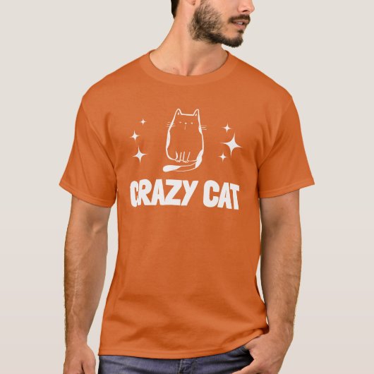 Cat Owner Chat Lover Funny Cat Crazy Cat T-Shirt (Vorderseite)