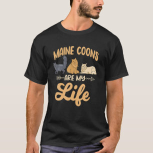 Cat Owner Quote Maine Coons sind meine Lebensmeile T-Shirt