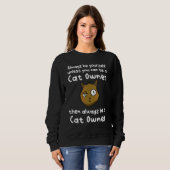 Cat Owner Sweatshirt (Vorne ganz)