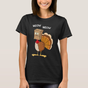 Cat Parody Meow Türkei Maske Zuhause Fest Thanksgi T-Shirt