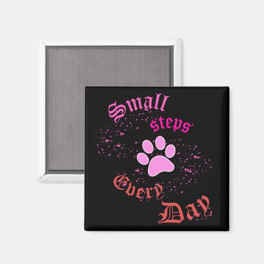 Cat Paw Magnet | Täglich kleine Schritte (Vorderseite/Rückseite)