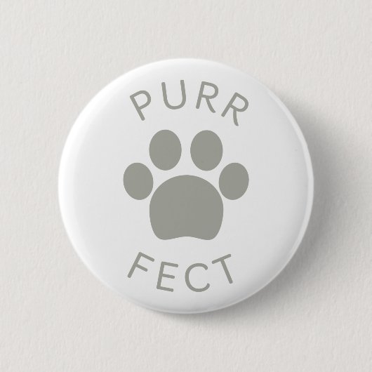 Cat Perfect Grey Purr PW Print Button (Vorderseite)