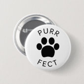 Cat Perfect Purr Paw Print Button (Vorne & Hinten)