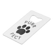 Cat Perfect Purr Paw Print Geldbeutel Flaschenöffner (Rückseite Schrägansicht)